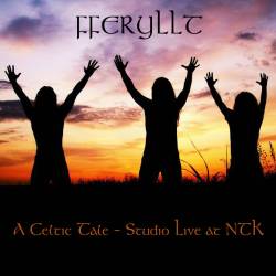 Fferyllt : A Celtic Tale - Studio Live at NTK